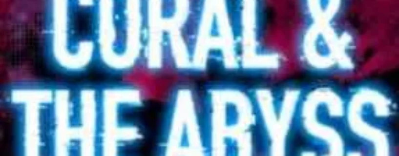 Download Coral And The Abyss FREE – Safe & Official