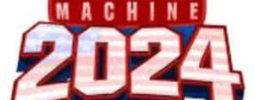 Download THE POLITICAL MACHINE 2024 FREE – Safe & Official