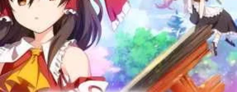 Download Touhou Danmaku Kagura Phantasia Lost FREE – Safe & Official