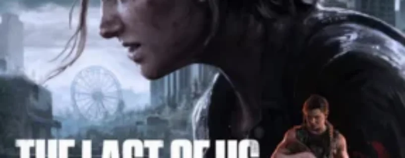 Download The Last of Us Part II FREE – Safe & Official (v1.2)