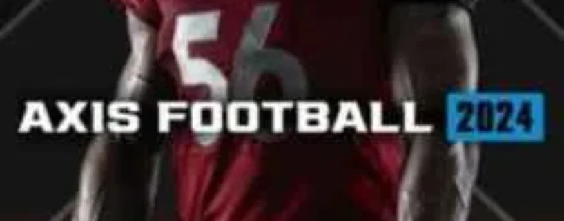 Download  Axis Football 2024 FREE – Safe & Official (v3.00)